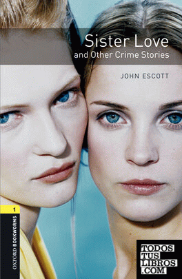 Oxford Bookworms 1. Sister Love and Other Crime Stories MP3 Pack