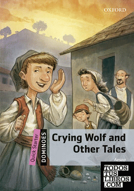 Dominoes Quick Starter. Crying Wolf and Other Tales MP3 Pack