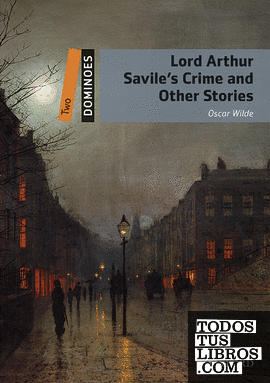 Dominoes 2. Lord Arthur Savile's Crime & Other Stories MP3 Pack