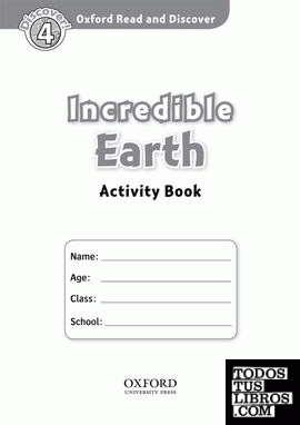 Oxford Read and Discover 4. Incredible Earth Activity Book