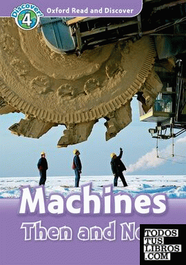 Oxford Read and Discover 4. Machines Then and Now Audio CD Pack