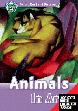 Oxford Read and Discover 4. Animals in Art Audio CD Pack
