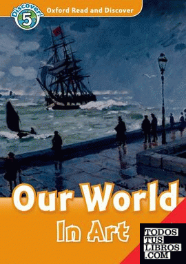 Oxford Read and Discover 5. Our World in Art Audio CD Pack