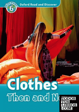 Oxford Read and Discover 6. Clothes Then and Now Audio CD Pack