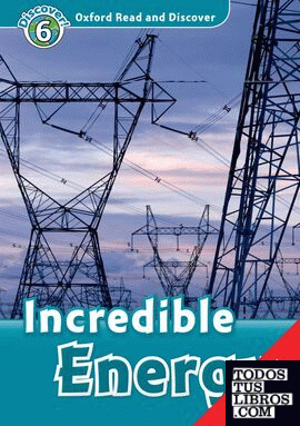 Oxford Read and Discover 6. Incredible Energy Audio CD Pack