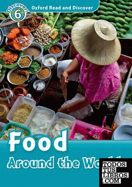 Oxford Read and Discover 6. Food Around the World Audio CD Pack