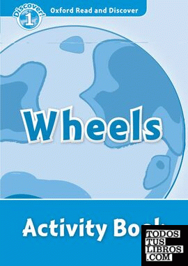 Oxford Read and Discover 1. Wheels Activity Book