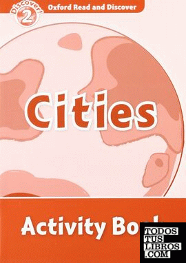 Oxford Read and Discover 2. Cities Activity Book