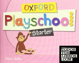 Oxford Playschool Starter. Class Book