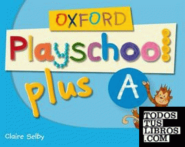Oxford Playschool Plus A Class Book