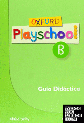 Oxford Playschool B. Guía (Esp)
