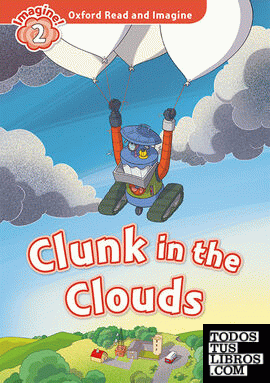Oxford Read and Imagine 2. Clunk in the Clouds MP3 Pack
