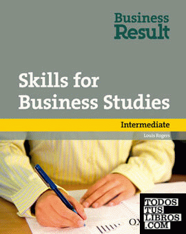 Skills for Business Studies. Intermediate . Business Result Intermediate Skills for Business Studies