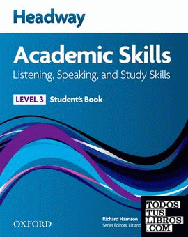 Headway Academic Skills 3. Listening & Speaking: Student's Book