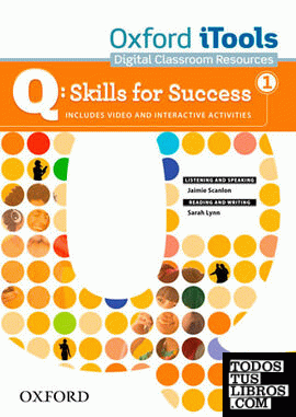 Q Skills for Success Listening & Speaking 1. iTools