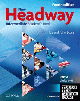 New Headway 4th Edition Intermediate. Student's Book A