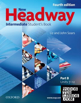 New Headway 4th Edition Intermediate. Student's Book B
