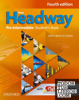 New Headway 4th Edition Pre-Intermediate. Student's Book and iTutor Pack