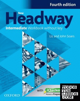 New Headway 4th Edition Intermediate. Workbook with iChecker without Key
