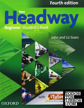 New Headway 4th Edition Beginner. Student's Book and Workbook without Key Pack