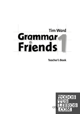 Grammar Friends 1. Teacher's Book