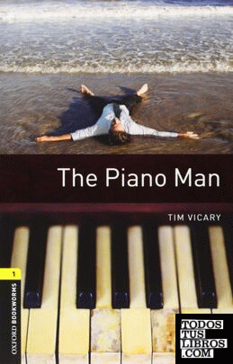 Oxford Bookworms 1. The Piano Man Pack