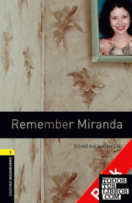Oxford Bookworms 1. Remember Miranda. CD Pack