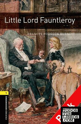 Oxford Bookworms 1. Little Lord Fauntleroy CD Pack