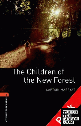 Oxford Bookworms 2. The Children of the New Forest CD Pack