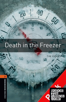 Oxford Bookworms 2. Death in the Freezer CD Pack