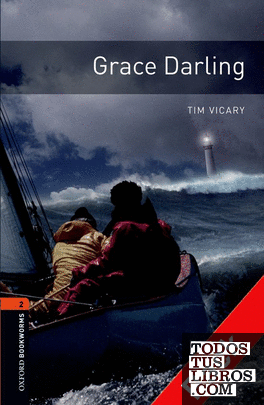 Oxford Bookworms 2. Grace Darling CD Pack