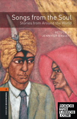 Oxford Bookworms 2. Songs from the Soul. Stories from Around the World CD Pack