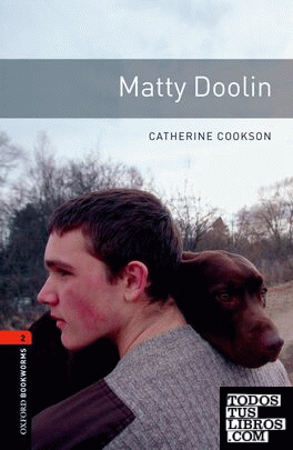 Oxford Bookworms 2. Matty Doolin