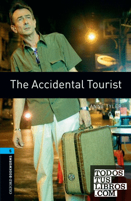 Oxford Bookworms 5. The Accidental Tourist