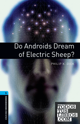 Oxford Bookworms 5. Do Androids Dream of Electric Sheep?