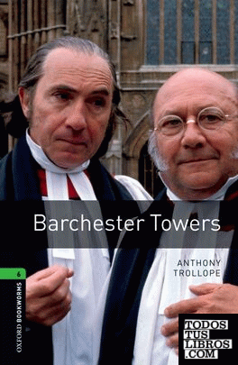 Oxford Bookworms 6. Barchester Towers