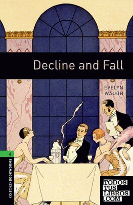 Oxford Bookworms 6. Decline and Fall