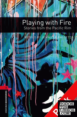 Oxford Bookworms 3. Playing with Fire. Stories from the Pacific Rim CD Pack