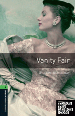 Oxford Bookworms 6. Vanity Fair Audio CD Pack