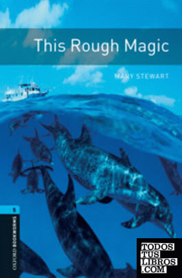 Oxford Bookworms 5. This Rough Magic Audio CD Pack