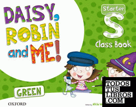 Daisy, Robin & Me! Green Starter. Class Book Pack