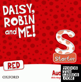 Daisy, Robin & Me! Red Starter. Class CD