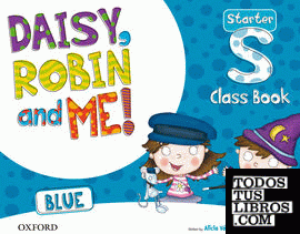 Daisy, Robin & Me! Blue Starter. Class Book Pack