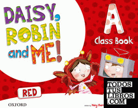 Daisy, Robin & Me! Red A. Class Book Pack