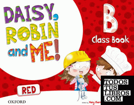 Daisy, Robin & Me! Red B. Class Book Pack