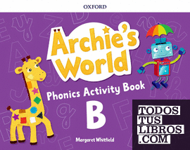 Archie's World B. Phonics Activity Book