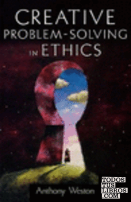 CREATIVE PROBLEM-SOLVING IN ETHICS