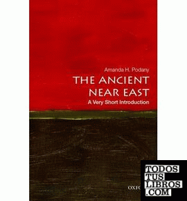 THE ANCIENT NEAR EAST. A VERY SHORT INTRODUCTION