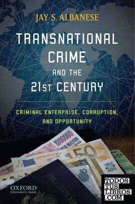 TRANSNATIONAL CRIME AND THE 21ST CENTURY