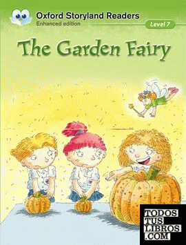 Oxford Storyland Readers 7. The Garden Fairy
